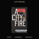 Imaginary Authors | A CITY ON FIRE Bar Soap